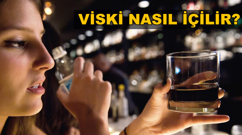 Viski Nasıl İçilir