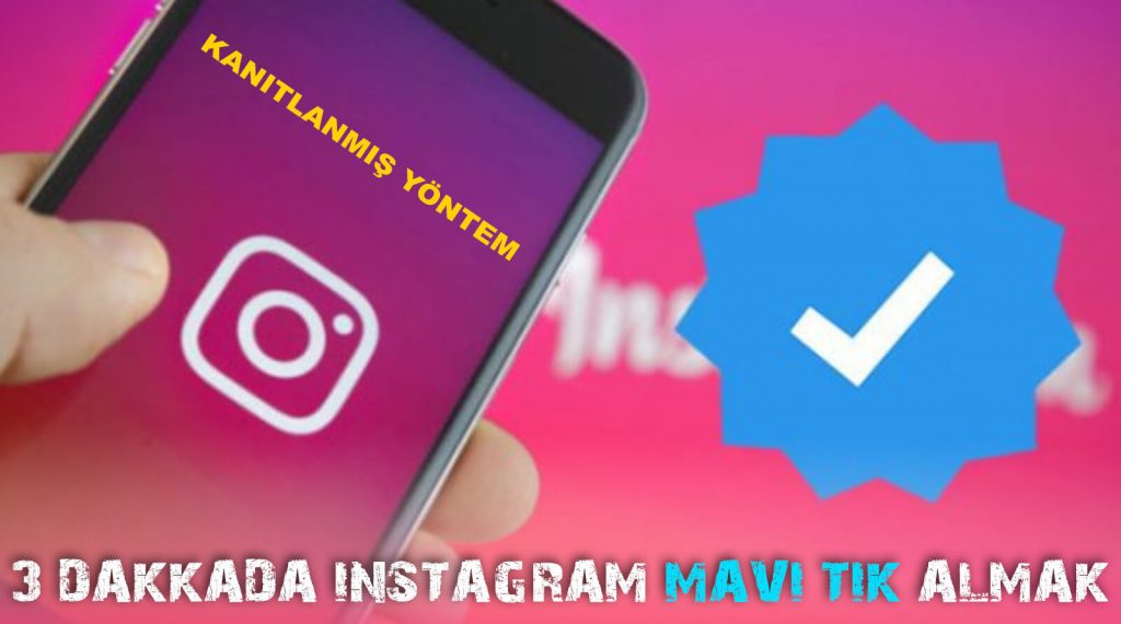 instagram mavi tik nasıl alınır